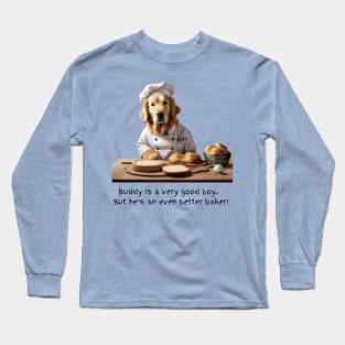 Buddy the Golden Retriever Bakes too! Long Sleeve T-Shirt